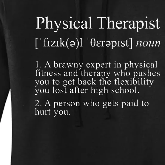 Physical Therapist Definition Funny PT Physical Therapy Women's Pullover Hoodie