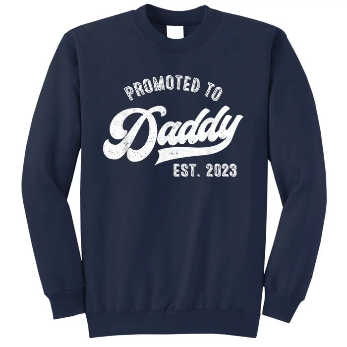 Promoted To Daddy Funny Humor New Dad Vintage Tall Sweatshirt