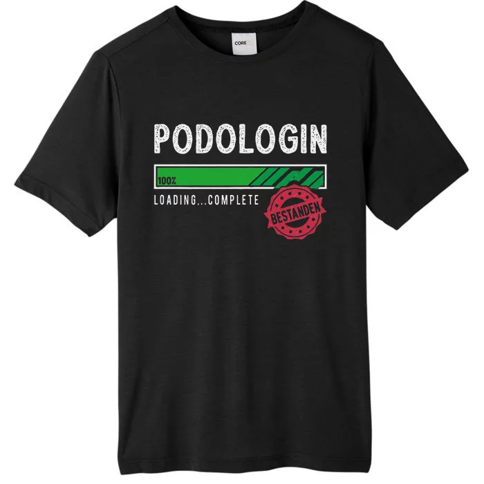 Podologist Training Exam Passed ChromaSoft Performance T-Shirt