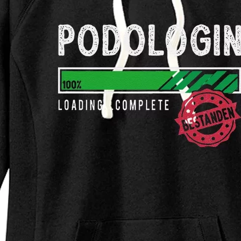 Podologist Training Exam Passed Women's Fleece Hoodie