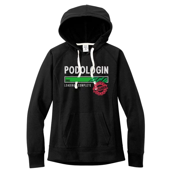 Podologist Training Exam Passed Women's Fleece Hoodie