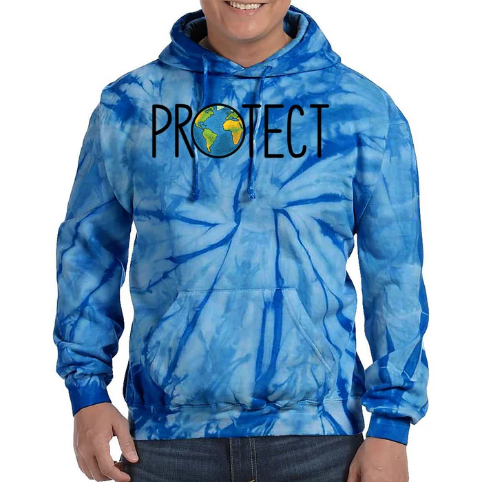 Protect The Earth Earth Day Save Our Planet Cool Gift Tie Dye Hoodie