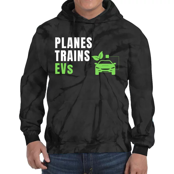 Planes Trains & ECars EV Owner Drive EVs Funny Electric Car Tie Dye Hoodie