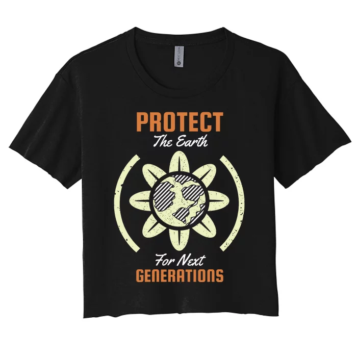 Protect The Earth For Next Generation Women's Crop Top Tee