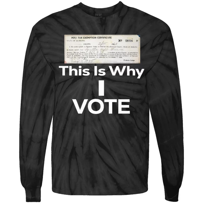 Poll Tax Exemption Certificate This Is Why I Vote Tie-Dye Long Sleeve Shirt