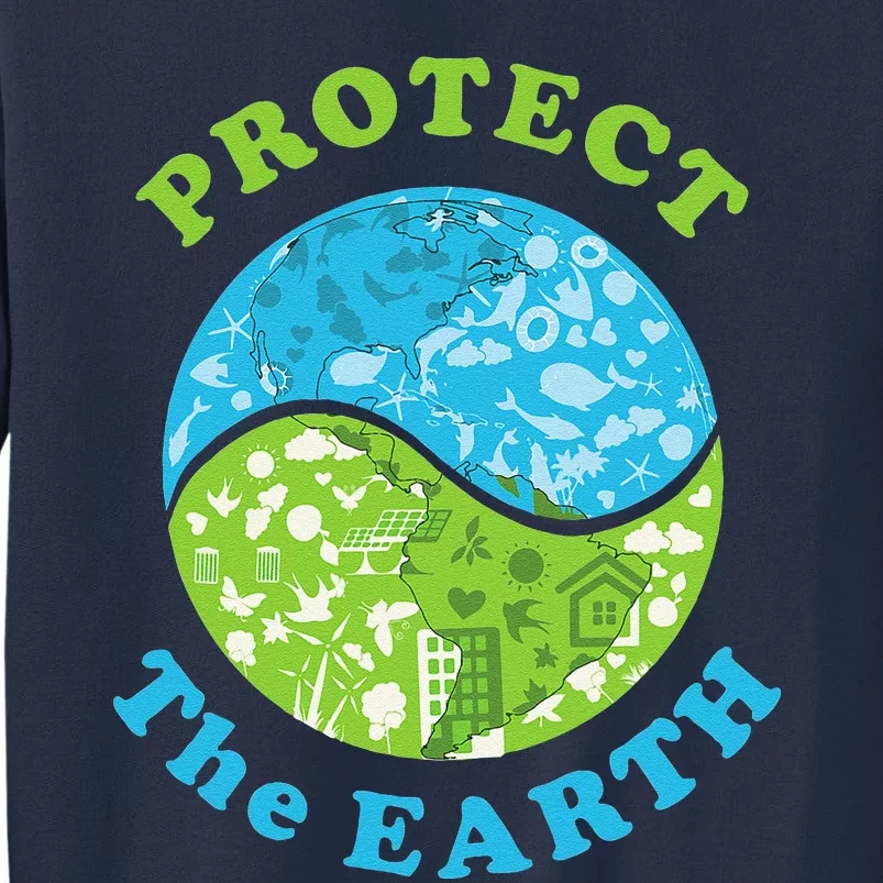 Protect The Earth Support Earth Day Gift Novelty Sweatshirt