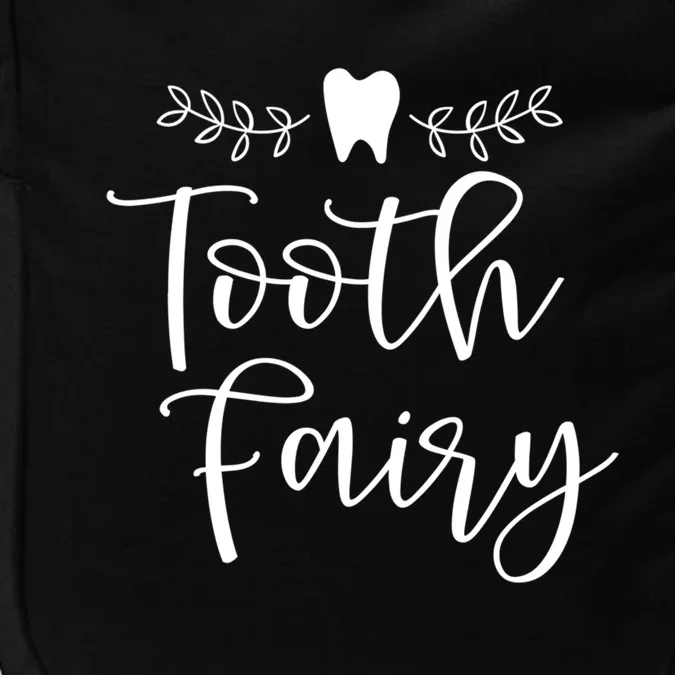 Pretty Tooth Fairy Funny Dental Hygienist Meaningful Gift Impact Tech Backpack