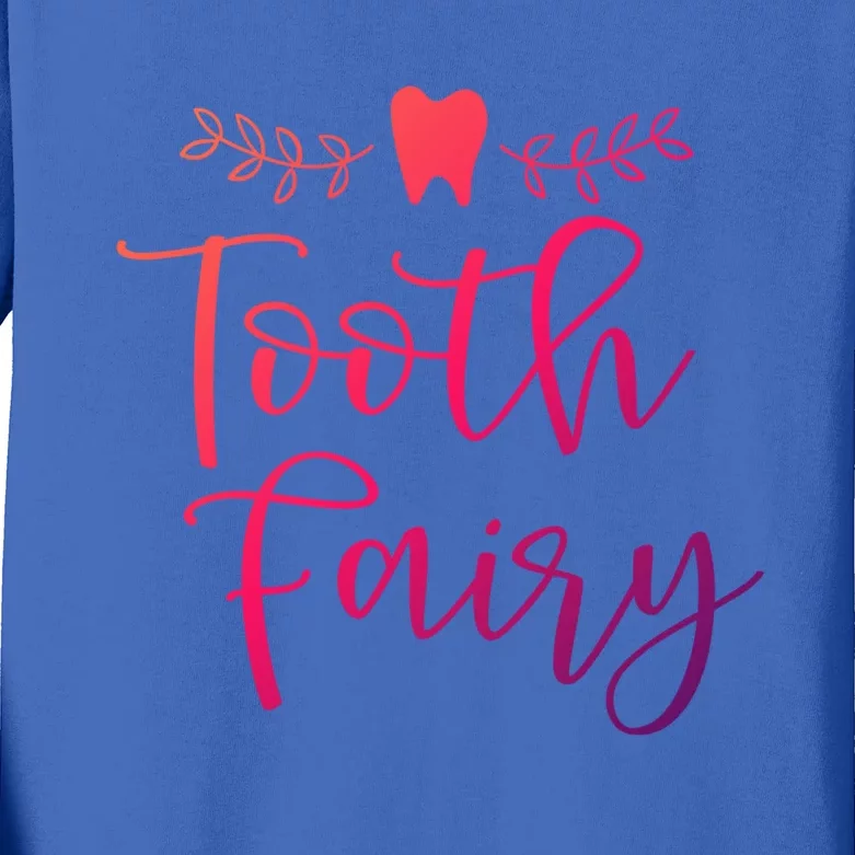 Pretty Tooth Fairy Funny Dental Hygienist Gift Kids Long Sleeve Shirt