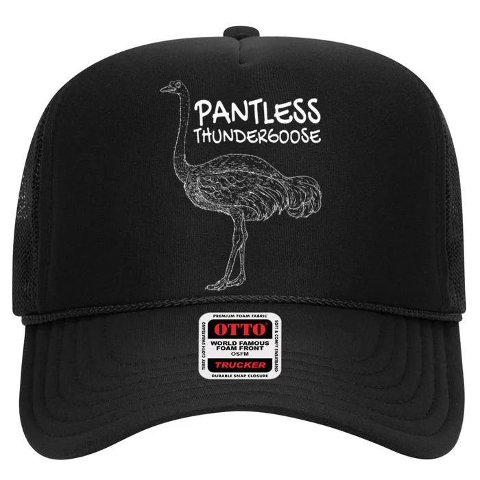 Pantless Thundergoose Funny Hilarious Ostrich Joke Lovers High Crown Mesh Trucker Hat