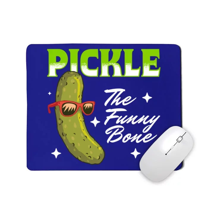 Pickle The Funny Bone Pickles Lover Gift Mousepad