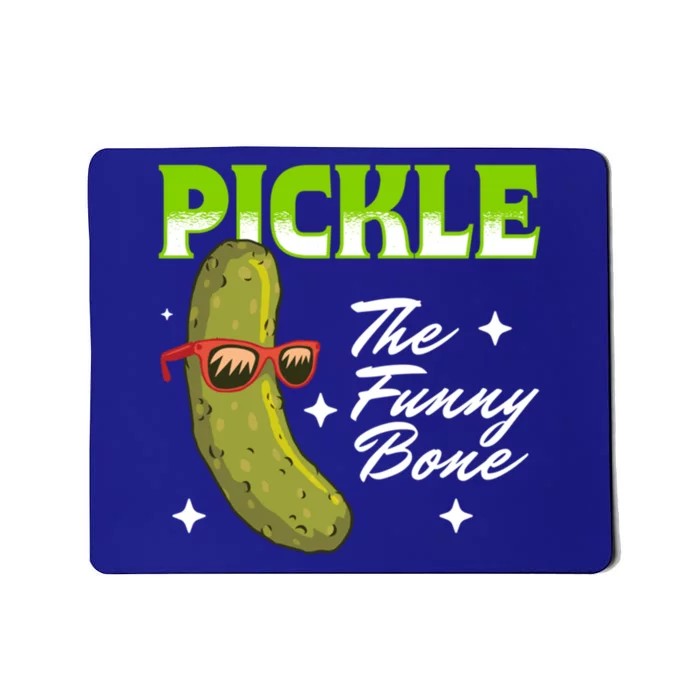 Pickle The Funny Bone Pickles Lover Gift Mousepad