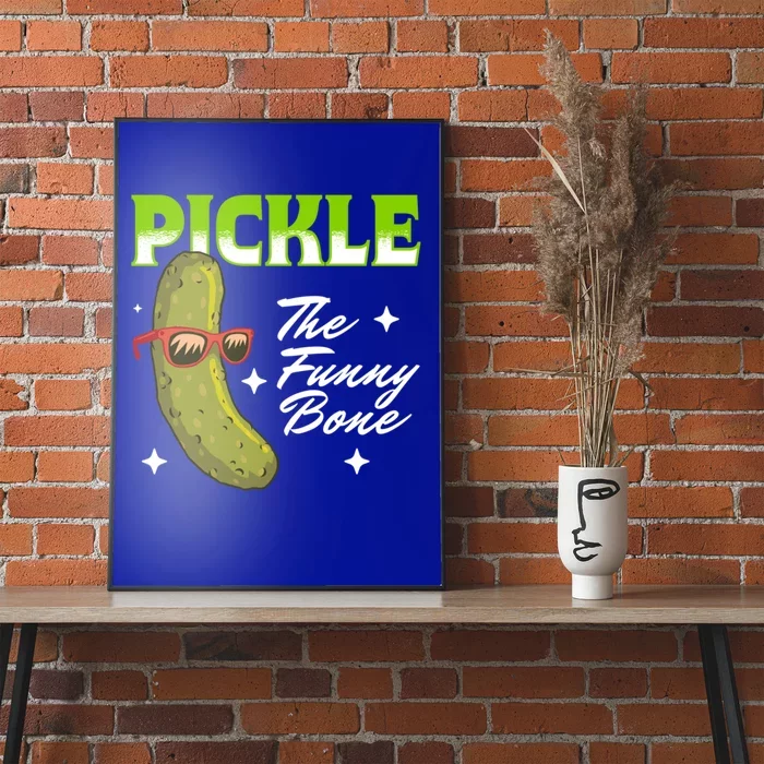 Pickle The Funny Bone Pickles Lover Gift Poster