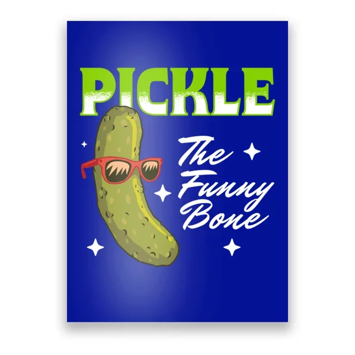 Pickle The Funny Bone Pickles Lover Gift Poster