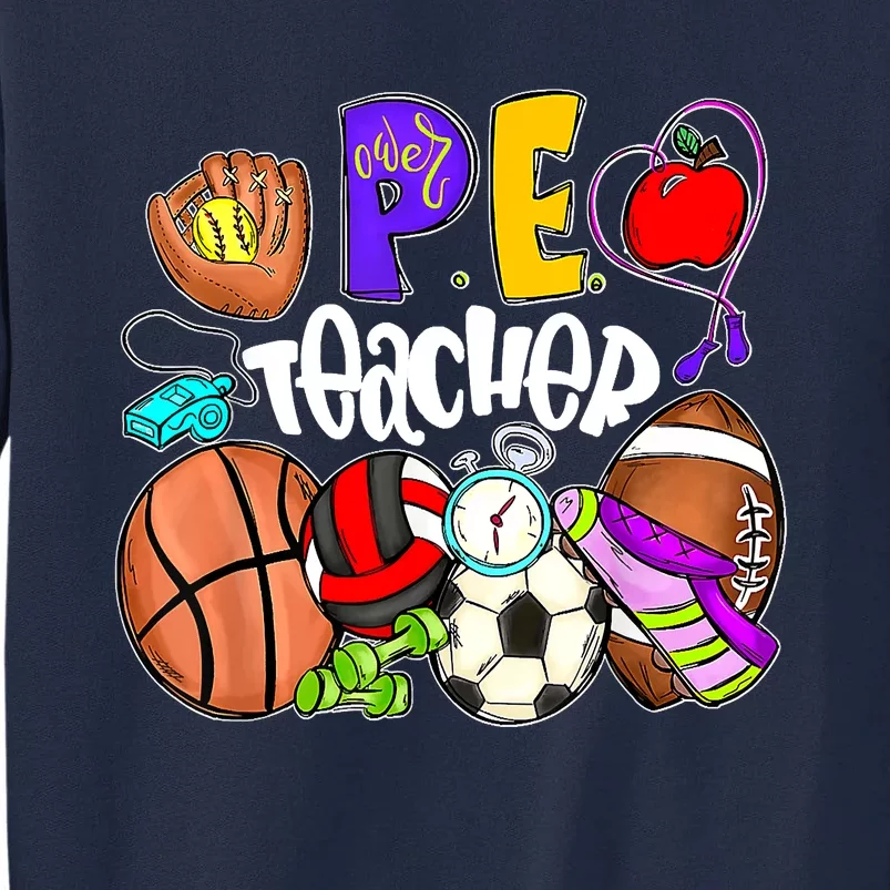 PE Teacher Funny Physical Education Teacher Back To School Tall Sweatshirt