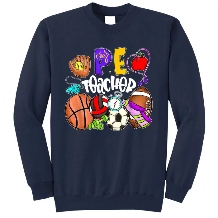 PE Teacher Funny Physical Education Teacher Back To School Tall Sweatshirt