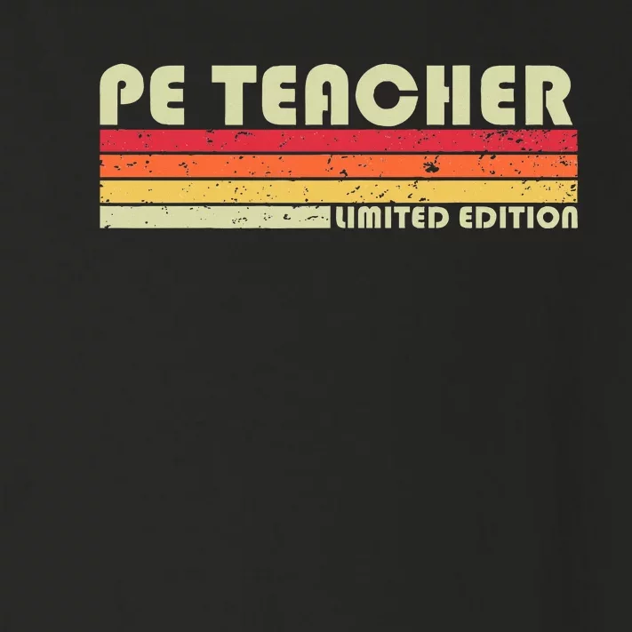 Pe Teacher Funny Job Title Profession Birthday Worker Idea Toddler Long Sleeve Shirt