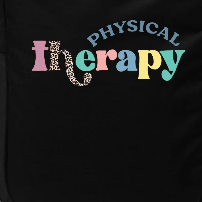 Physical Therapy Funny Physical Therapist Pt Therapist Month Impact Tech Backpack