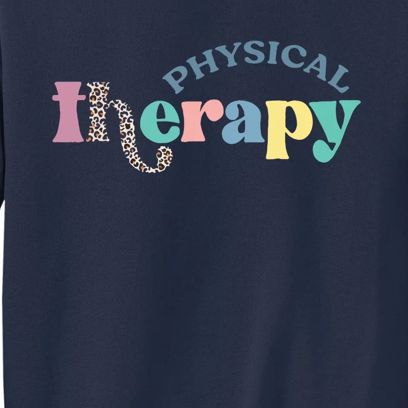 Physical Therapy Funny Physical Therapist Pt Therapist Month Sweatshirt