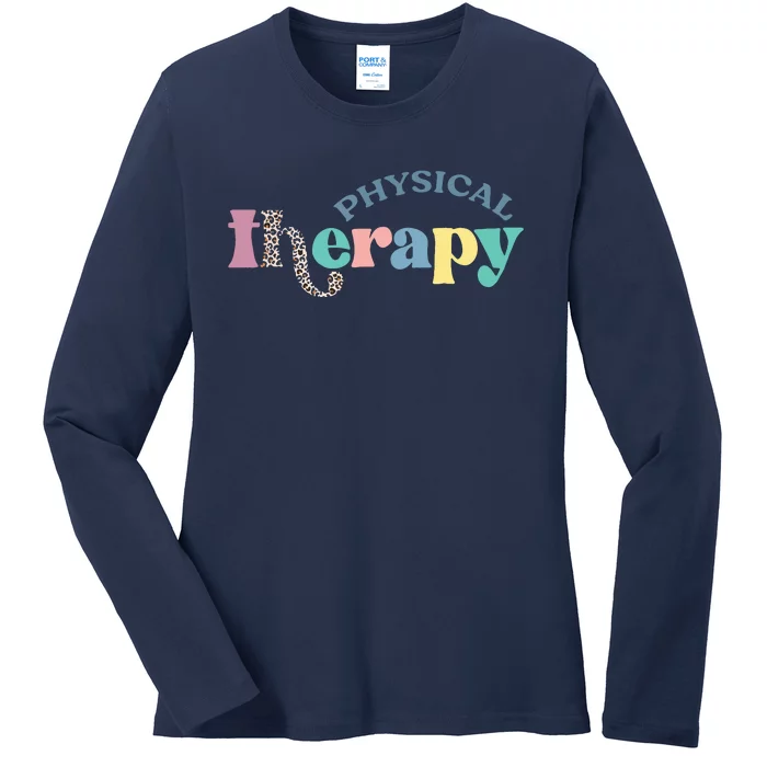 Physical Therapy Funny Physical Therapist Pt Therapist Month Ladies Long Sleeve Shirt