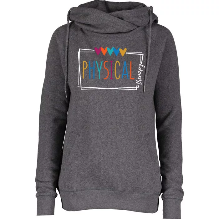 Physical Therapy Funny Physical Therapist Pt Therapist Month Womens Funnel Neck Pullover Hood