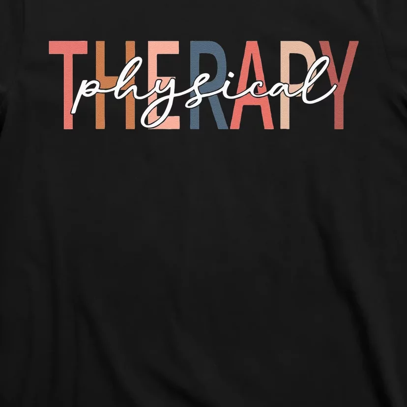 Physical Therapy Funny Physical Therapist pt therapist month T-Shirt