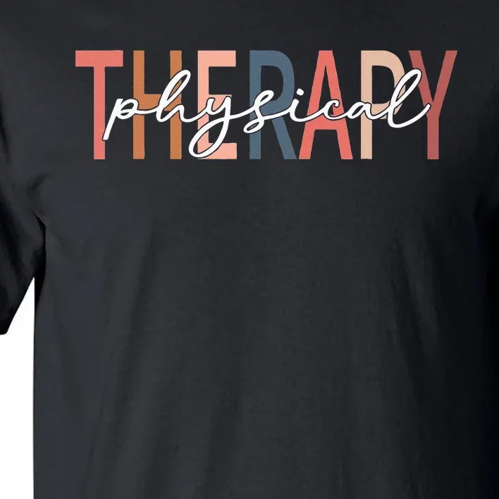 Physical Therapy Funny Physical Therapist pt therapist month Tall T-Shirt