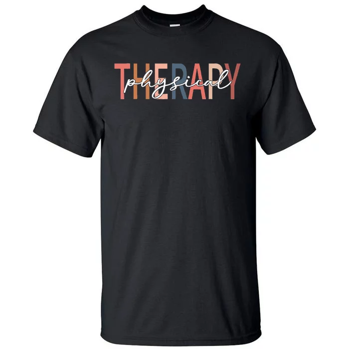 Physical Therapy Funny Physical Therapist pt therapist month Tall T-Shirt