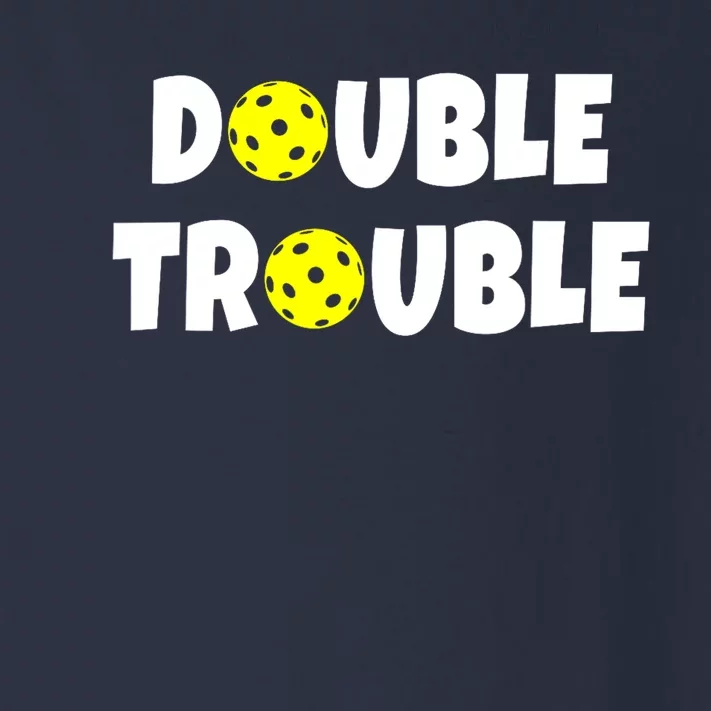 Pickleball Team Funny Double Trouble Gift Toddler Long Sleeve Shirt