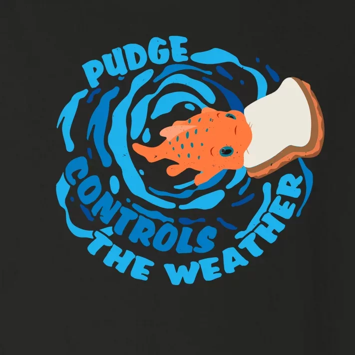 Pudge The Fish Controls The Weather Cute Funny Toddler Long Sleeve Shirt