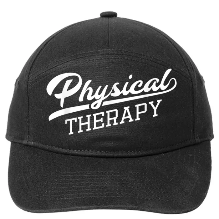 Physical Therapy For Physical Therapist 7-Panel Snapback Hat