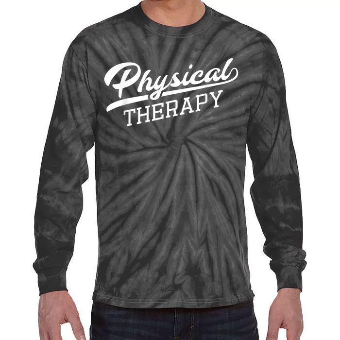 Physical Therapy For Physical Therapist Tie-Dye Long Sleeve Shirt