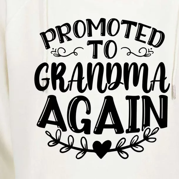 Promoted To Grandma Again Funny Gift Womens Funnel Neck Pullover Hood