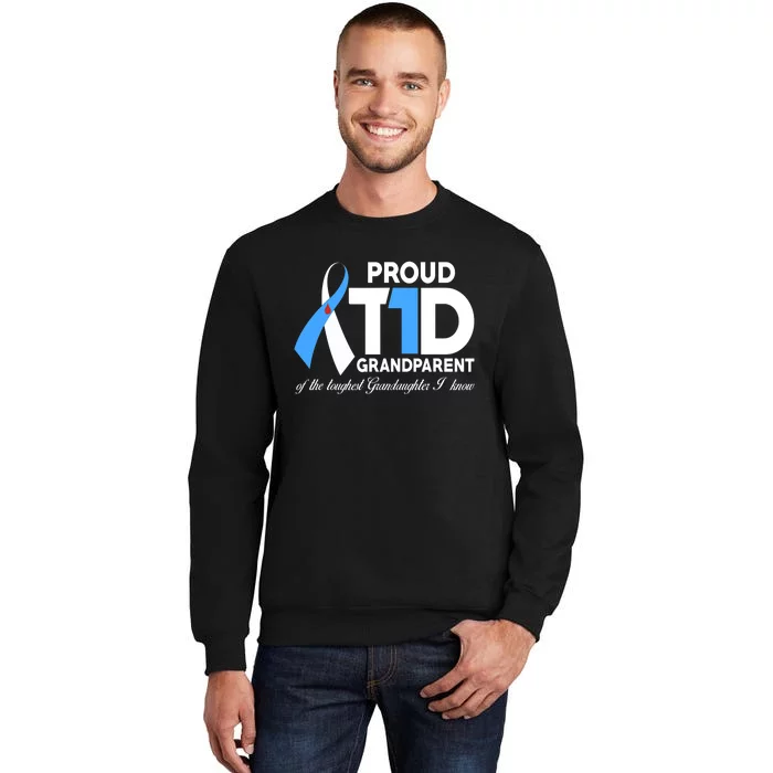 Proud T1D Grandparent Of Granddaughter Diabetes Awareness Tall Sweatshirt