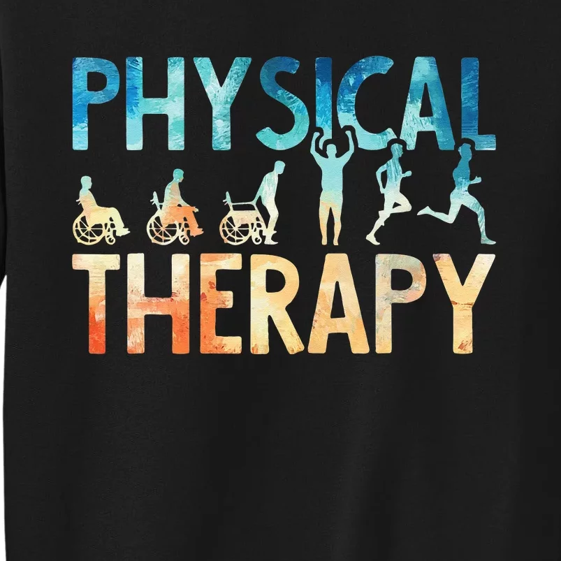 Physical Therapy Gift Physical Therapist Assistant Tall Sweatshirt