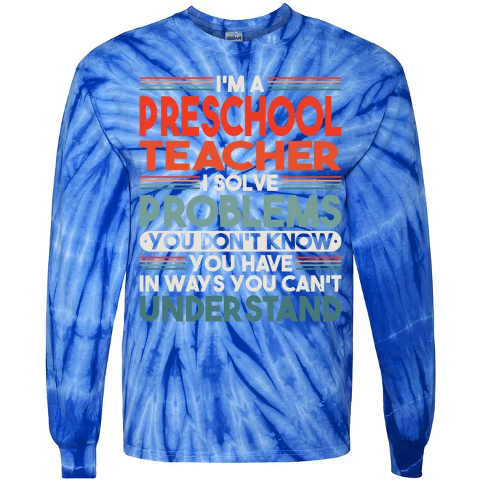 Preschool Teacher Gift Tie-Dye Long Sleeve Shirt