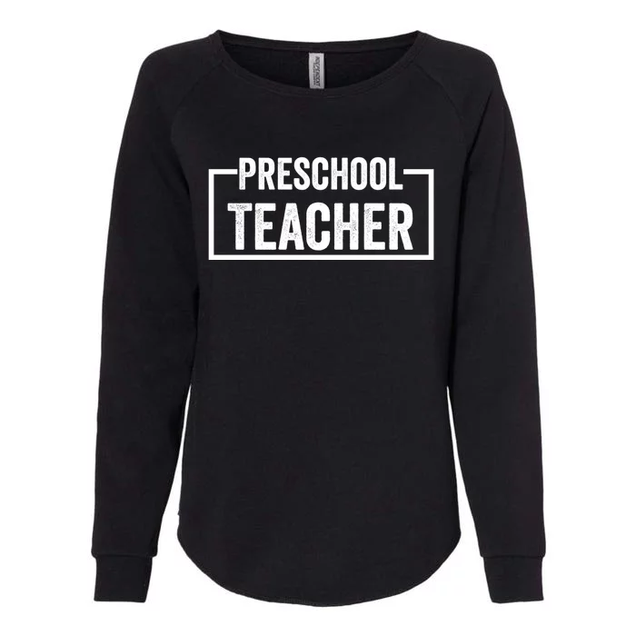 Preschool Teacher Gift Womens California Wash Sweatshirt