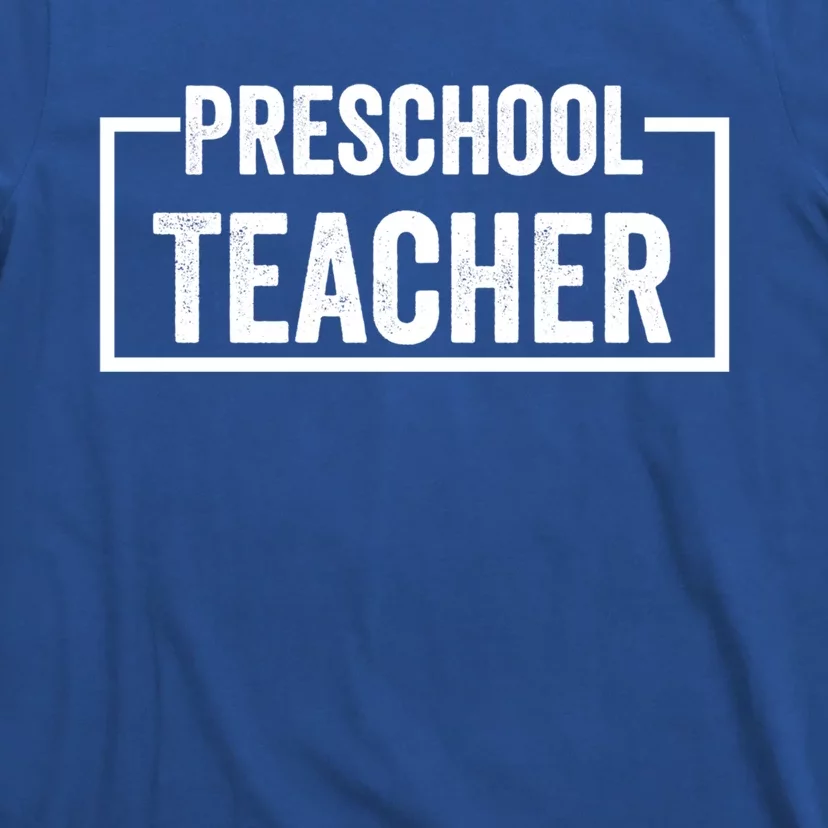 Preschool Teacher Gift T-Shirt