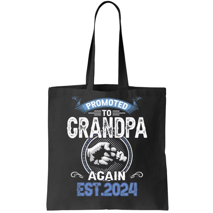 Promoted To Grandpa Again Funny Pregnancy Announcement 2024 Tote Bag