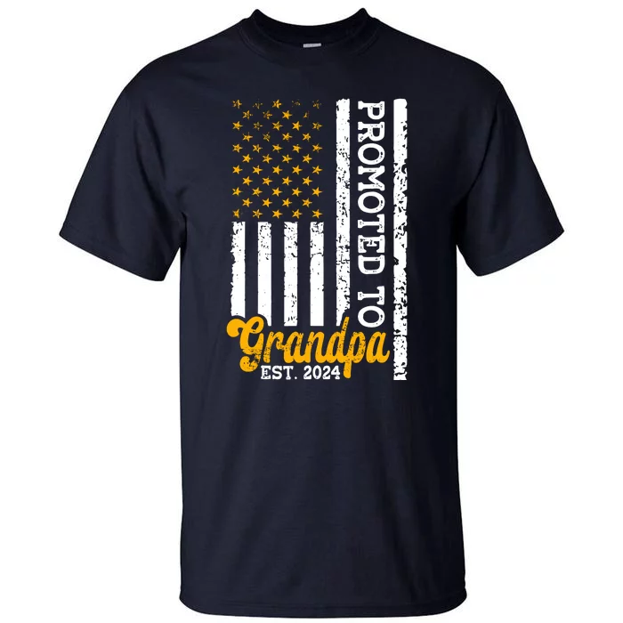 Promoted To Grandpa Est 2024 First Time Grandpa Patriotic Tall T-Shirt