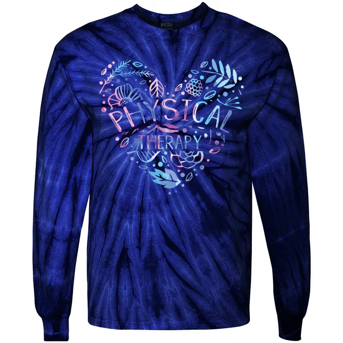 Physical Therapist Gift Heart PT Physical Therapy Tie-Dye Long Sleeve Shirt