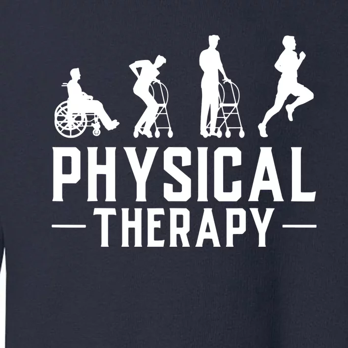 Physical Therapist Gift Physiotherapy Physical Therapy Toddler Sweatshirt