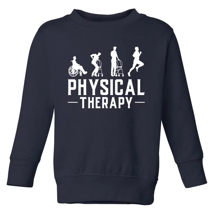 Physical Therapist Gift Physiotherapy Physical Therapy Toddler Sweatshirt