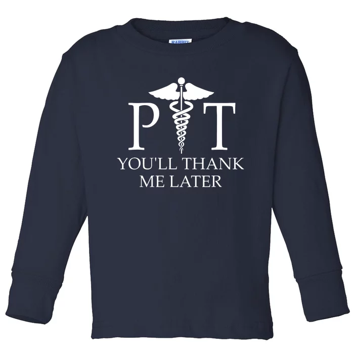 Physical Therapist Gifts Men Women Funny Physical Therapy Toddler Long Sleeve Shirt