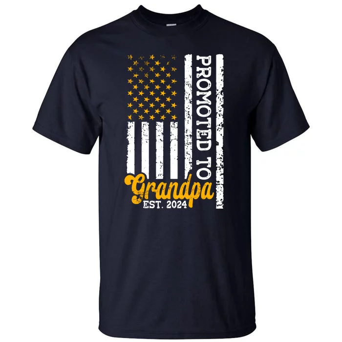 Promoted To Grandpa Est 2024 First Time Grandpa Patriotic Tall T-Shirt