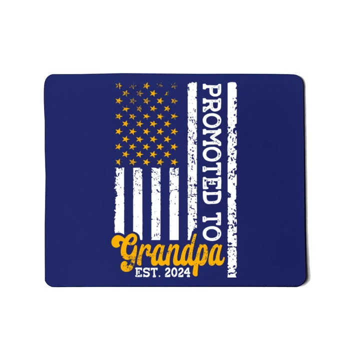 Promoted To Grandpa Est 2024 First Time Grandpa Patriotic Mousepad