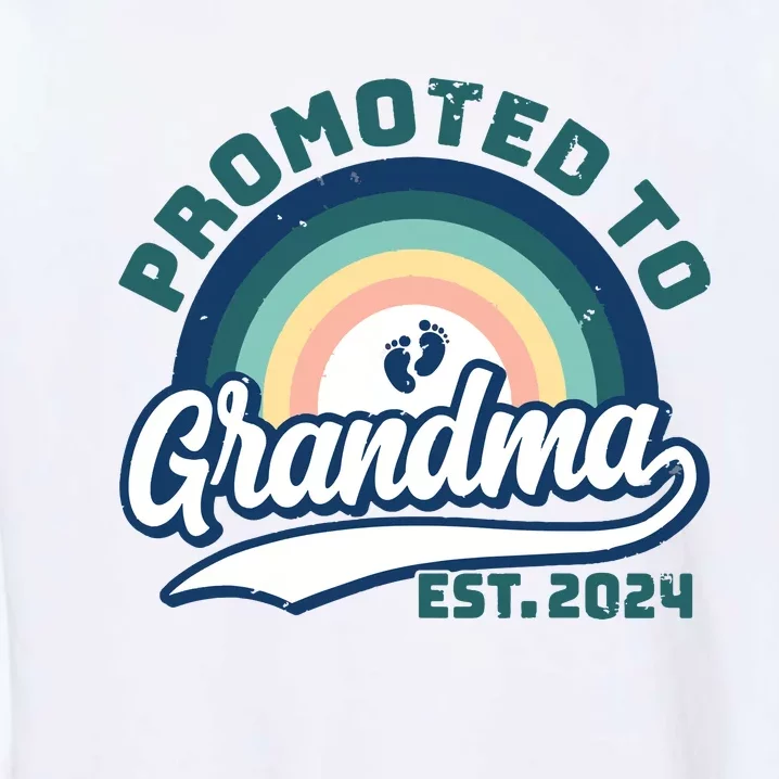 Promoted To Grandma 2024 Soon To Be Grandmother New Grandma Garment-Dyed Sweatshirt