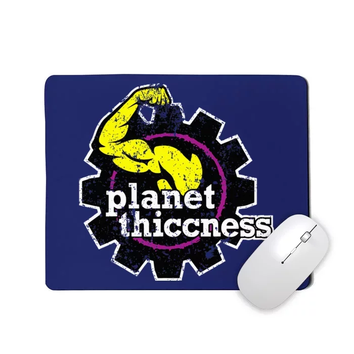 Planet Thiccness Gym Thickness Funny Joke Workout Lover Mousepad