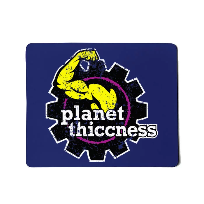 Planet Thiccness Gym Thickness Funny Joke Workout Lover Mousepad