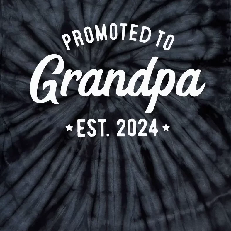 Promoted To Grandpa 2024 Soon To Be Grandfather New Grandpa Tie-Dye T-Shirt