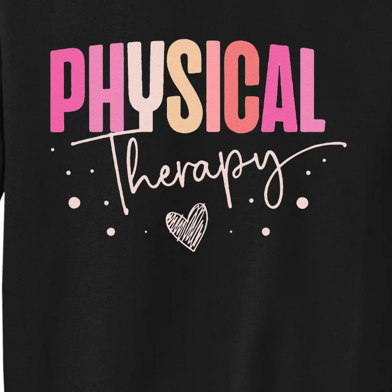 Physical Therapy Groovy Physical Therapist PT Tall Sweatshirt